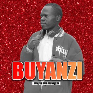BUYANZI BY WHITE WA VUYANZI