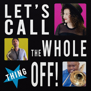 Let's Call the Whole Thing Off!