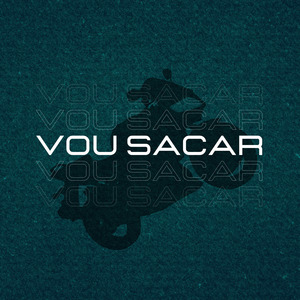 VOU SACAR