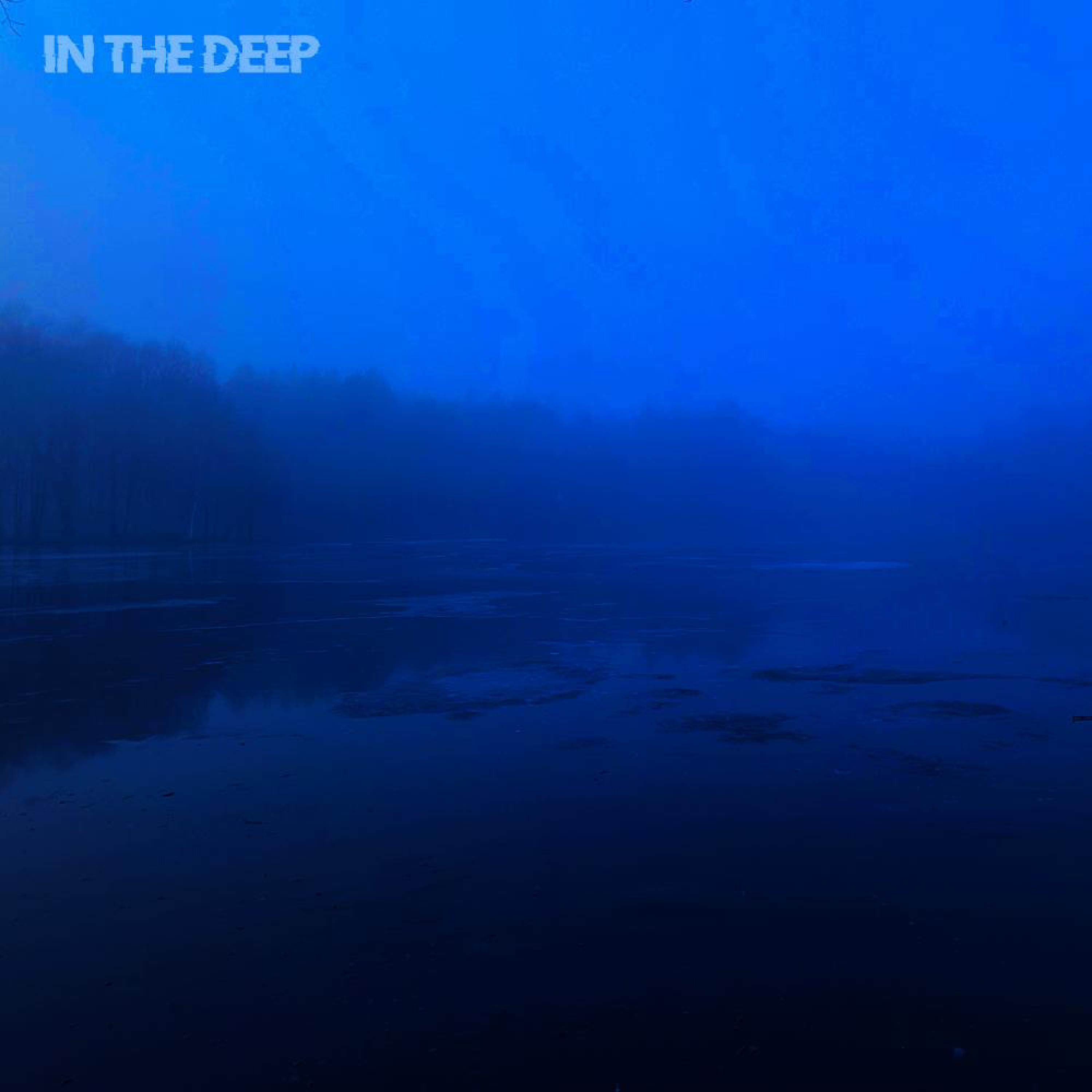 in the deep
