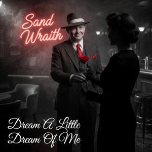 Dream A Little Dream Of Me