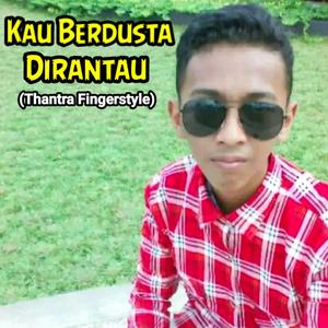 Kau Berdusta Dirantau