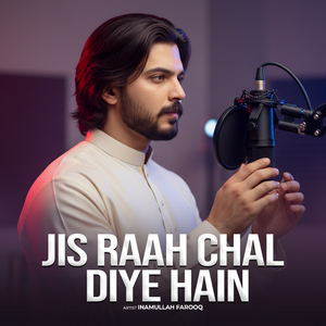 Jis Raah Chal Diye Hain