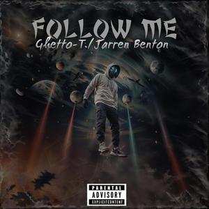 Follow Me (feat. Jarren Benton)