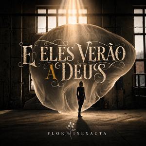 E eles verão a Deus