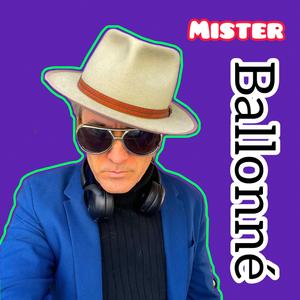 Mister Ballonné