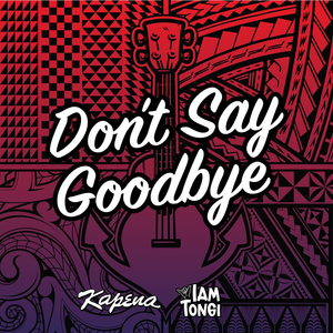 Don't Say Goodbye