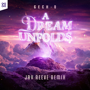 A Dream Unfolds... (Jay Reeve Remix)
