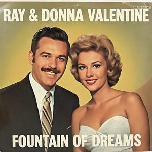Fountain of Dreams (Ray & Donna Valentine)