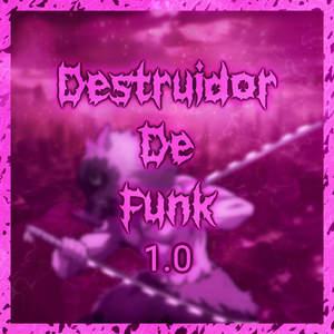 Destruidor de Funk 1.0 (ultra slowed)