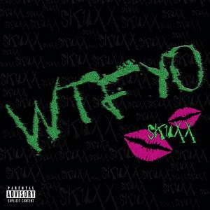 WTFYO