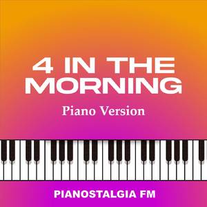 4 In The Morning (Piano Version)