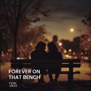 Forever on That Bench