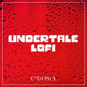 Uwa!! So Temperate (From "Undertale") [LoFi Version]