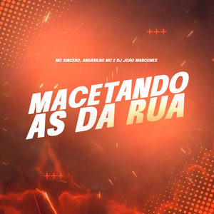 Macetando as da Rua