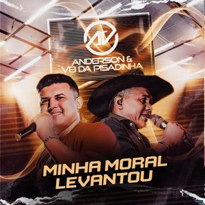 Minha Moral Levantou