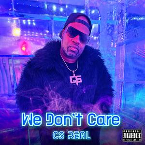 WE DON'T CARE