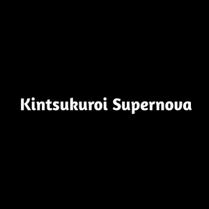 Kintsukuroi Supernova
