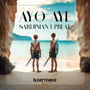 Ayo Aye | Sardinian Upbeat