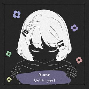 alone (with you) [feat. dion dugas]