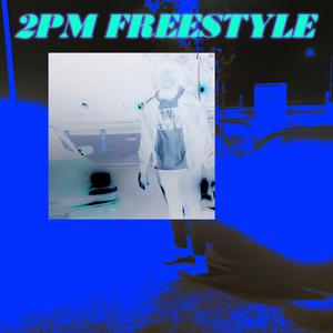 2 P.M. Freestyle