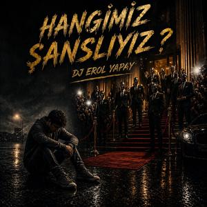 Hangimiz Şanslıyız ?