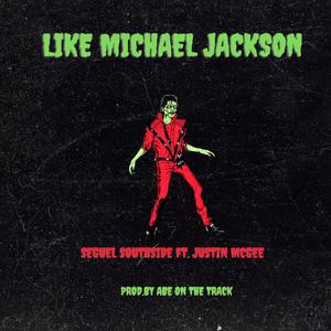 Like Michael Jackson (feat. Justin McGee)