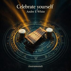 Celebrete yourself