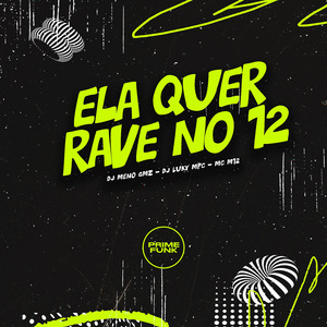 Ela Qué Rave no 12