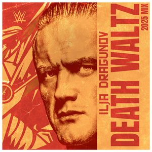 WWE: Death Waltz (2025 Mix) [Ilja Dragunov]