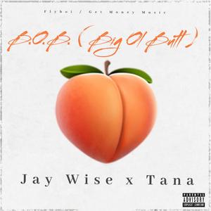 B.O.B. (Big Ol Butt) [feat. Tana]