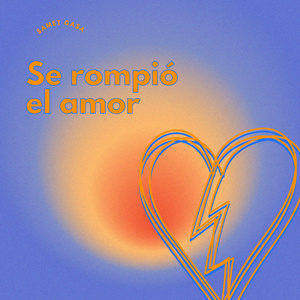 Se rompió el amor