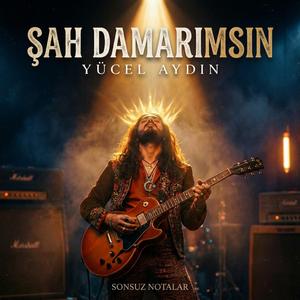 Şah Damarımsın