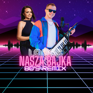 Nasza bajka (80' Remix)
