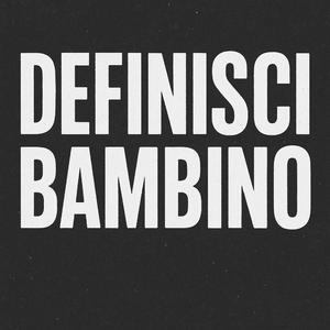 definisci bambino