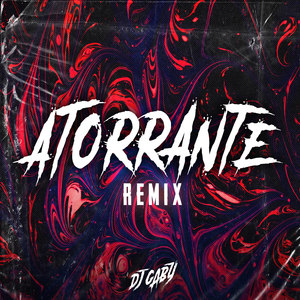 Atorrante (Remix)
