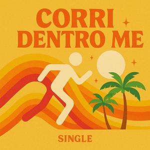 Corri Dentro Me