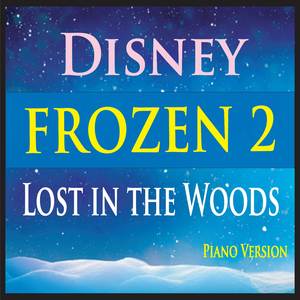 Lost in the Woods (From Disney's "Frozen 2") [Piano Version]