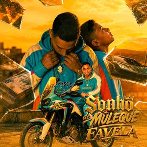 sonho de muleque favela