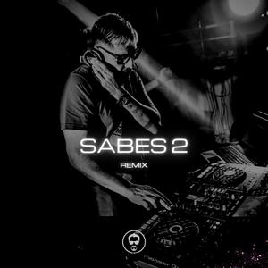 Sabes 2 (Remix)