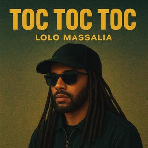Toc Toc Toc (lolo massalia)