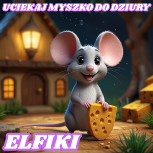 Uciekaj Myszko Do Dziury