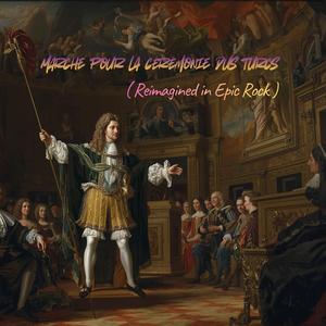 Marche pour la cérémonie dus turcs (Reimagined in Epic Rock)