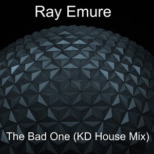 The Bad One (KD House Mix)