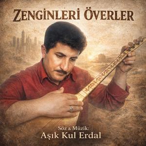 ZENGİNLERİ ÖVERLER