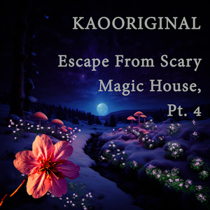 Escape from Scary Magic House, Pt. 4