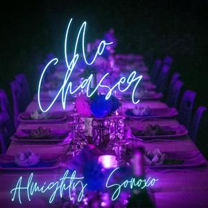 No Chaser (feat. Sonoxo) (Instrumental)