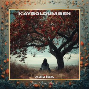 Kayboldum Ben (feat. Aziz İba)
