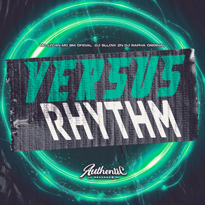 Versus Rhythm