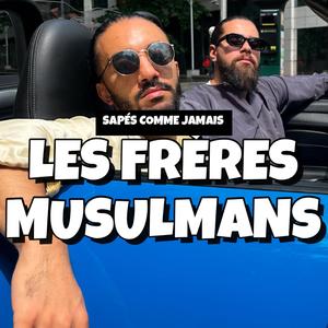 Les Freres Musulmans (Sapes comme Jamais remixx)